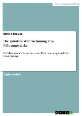 Breuer |  Die intuitive Wahrnehmung von Führungsstärke | Buch |  Sack Fachmedien