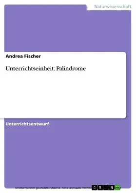 Fischer |  Unterrichtseinheit: Palindrome | eBook | Sack Fachmedien