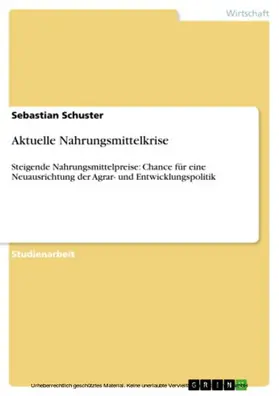 Schuster |  Aktuelle Nahrungsmittelkrise | eBook | Sack Fachmedien