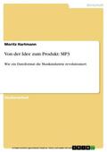 Hartmann |  Von der Idee zum Produkt: MP3 | eBook | Sack Fachmedien
