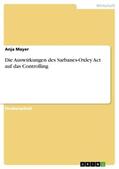 Mayer |  Die Auswirkungen des Sarbanes-Oxley Act auf das Controlling | Buch |  Sack Fachmedien