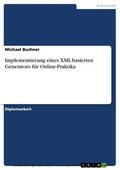 Buchner |  Implementierung eines XML-basierten Generators für Online-Praktika | eBook | Sack Fachmedien