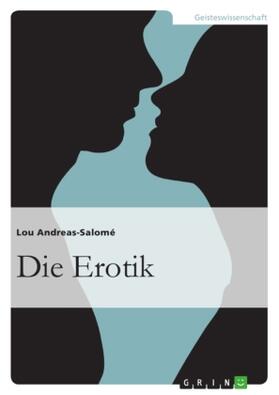 Andreas-Salomé |  Die Erotik | Buch |  Sack Fachmedien