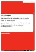 Lübke |  Das deutsche Staatsangehörigkeitsrecht vom 1. Januar 2000 | eBook | Sack Fachmedien