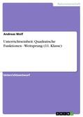 Wolf |  Unterrichtseinheit: Quadratische Funktionen - Weitsprung (11. Klasse) | Buch |  Sack Fachmedien