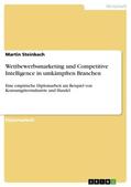 Steinbach |  Wettbewerbsmarketing und Competitive Intelligence in umkämpften Branchen | Buch |  Sack Fachmedien