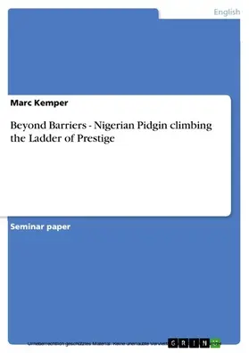 Kemper |  Beyond Barriers - Nigerian Pidgin climbing the Ladder of Prestige | eBook | Sack Fachmedien