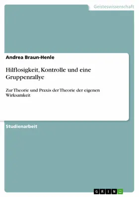 Braun-Henle |  Hilflosigkeit, Kontrolle und eine Gruppenrallye | eBook | Sack Fachmedien