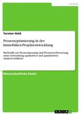 Held |  Prozessoptimierung in der Immobilien-Projektentwicklung | eBook | Sack Fachmedien