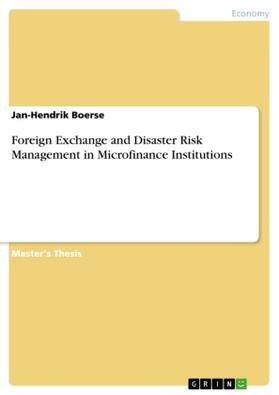 Boerse |  Foreign Exchange and Disaster Risk Management in Microfinance Institutions | Buch |  Sack Fachmedien