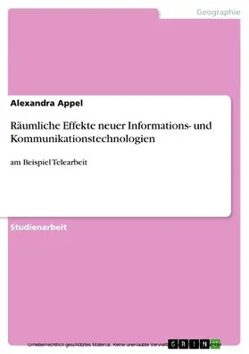 Appel |  Räumliche Effekte neuer Informations- und Kommunikationstechnologien | eBook | Sack Fachmedien