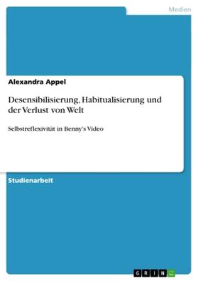 Appel |  Desensibilisierung, Habitualisierung und der Verlust von Welt | Buch |  Sack Fachmedien