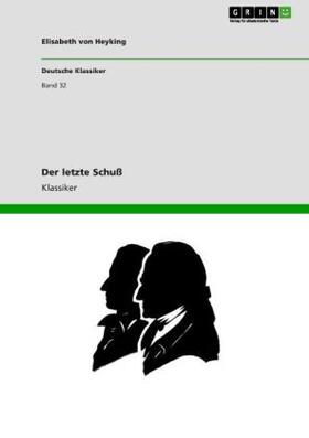 Heyking |  Der letzte Schuß | Buch |  Sack Fachmedien