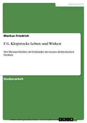 Friedrich |  F. G. Klopstocks Leben und Wirken | eBook | Sack Fachmedien