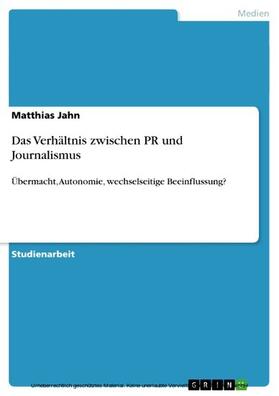 Jahn | Das Verhältnis zwischen PR und Journalismus | E-Book | sack.de
