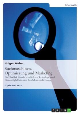 Weber |  Suchmaschinen. Optimierung und Marketing | Buch |  Sack Fachmedien