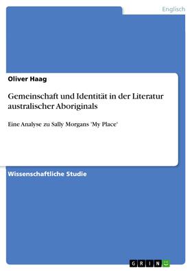 Haag | Gemeinschaft und Identität in der Literatur australischer Aboriginals | E-Book | sack.de