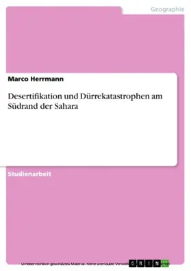 Herrmann |  Desertifikation und Dürrekatastrophen am Südrand der Sahara | eBook | Sack Fachmedien