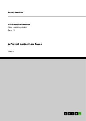 Bentham | A Protest against Law Taxes | Buch | 978-3-640-24588-8 | sack.de