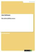 Hofmann |  Berufswahltheorien | Buch |  Sack Fachmedien