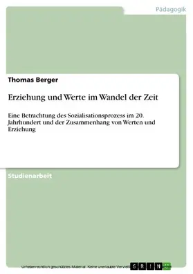Berger |  Erziehung und Werte im Wandel der Zeit | eBook | Sack Fachmedien