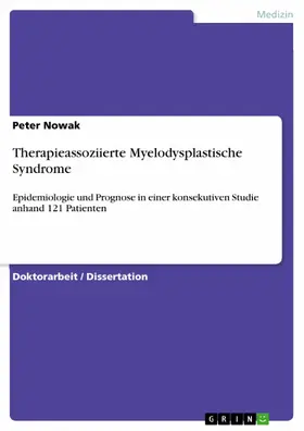 Nowak |  Therapieassoziierte Myelodysplastische Syndrome | eBook | Sack Fachmedien