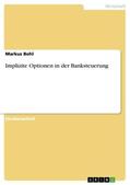 Bohl |  Implizite Optionen in der Banksteuerung | Buch |  Sack Fachmedien