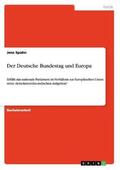 Spahn |  Der Deutsche Bundestag und Europa | Buch |  Sack Fachmedien