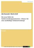 Rosowski / Kröll |  Die neue Rolle des Schulverwaltungsassistenten - Chance für eine nachhaltige Schulentwicklung? | eBook | Sack Fachmedien