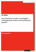 Möller |  Das Leitbild der Sozialen Gerechtigkeit - Verdrängung der Armut aus der politischen Agenda? | eBook | Sack Fachmedien