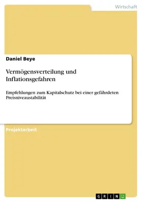 Beye |  Vermögensverteilung und Inflationsgefahren | eBook | Sack Fachmedien