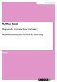 Kaiser |  Regionale Unternehmenscluster | Buch |  Sack Fachmedien