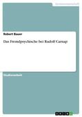 Bauer |  Das Fremdpsychische bei Rudolf Carnap | eBook | Sack Fachmedien