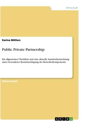 Möllers | Public Private Partnership | Buch | 978-3-640-29484-8 | sack.de