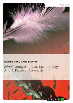 Pahl / Richter |  SWOT Analysis - Idea, Methodology And A Practical Approach | eBook | Sack Fachmedien