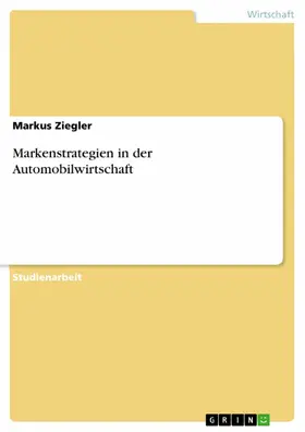 Ziegler |  Markenstrategien in der Automobilwirtschaft | eBook | Sack Fachmedien