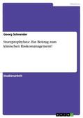 Schneider |  Sturzprophylaxe. Ein Beitrag zum klinischen Risikomanagement? | Buch |  Sack Fachmedien