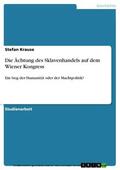 Krause |  Die Ächtung des Sklavenhandels auf dem Wiener Kongress | eBook | Sack Fachmedien