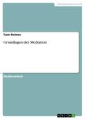 Reimer |  Grundlagen der Mediation | Buch |  Sack Fachmedien
