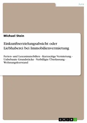 Stein |  Einkunftserzielungsabsicht oder Liebhaberei bei Immobilienvermietung | eBook | Sack Fachmedien
