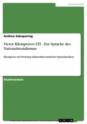 Sakoparnig |  Victor Klemperers LTI - Zur Sprache des Nationalsozialismus | eBook | Sack Fachmedien