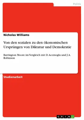 Williams |  Von den sozialen zu den ökonomischen Ursprüngen von Diktatur und Demokratie | eBook | Sack Fachmedien