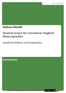 Schmidt |  Deutsch lernen für erwachsene Englisch Muttersprachler | eBook | Sack Fachmedien