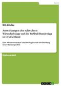 Lindau |  Auswirkungen der schlechten Wirtschaftslage auf die Fußball-Bundesliga in Deutschland | eBook | Sack Fachmedien