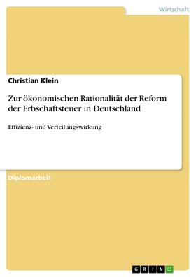 Klein | Zur ökonomischen Rationalität der Reform der Erbschaftsteuer in Deutschland | E-Book | sack.de