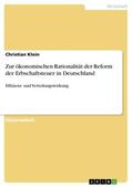 Klein |  Zur ökonomischen Rationalität der Reform der Erbschaftsteuer in Deutschland | Buch |  Sack Fachmedien