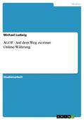 Ludwig |  AGOF - Auf dem Weg zu einer Online-Währung | Buch |  Sack Fachmedien