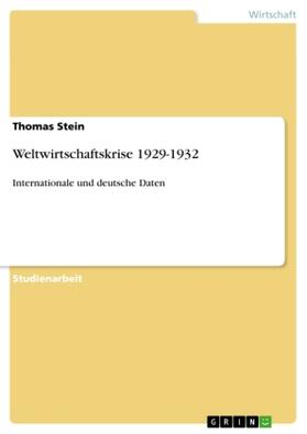 Stein |  Weltwirtschaftskrise 1929-1932 | Buch |  Sack Fachmedien