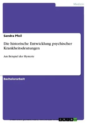 Pfeil |  Die historische Entwicklung psychischer Krankheitsdeutungen | eBook | Sack Fachmedien