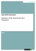 Hauenstein |  Identities of the Dead in the New Testament | Buch |  Sack Fachmedien